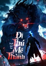 Dị Thú Mê Thành (Dịch)